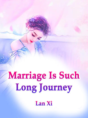 Marriage Is Such Long Journey